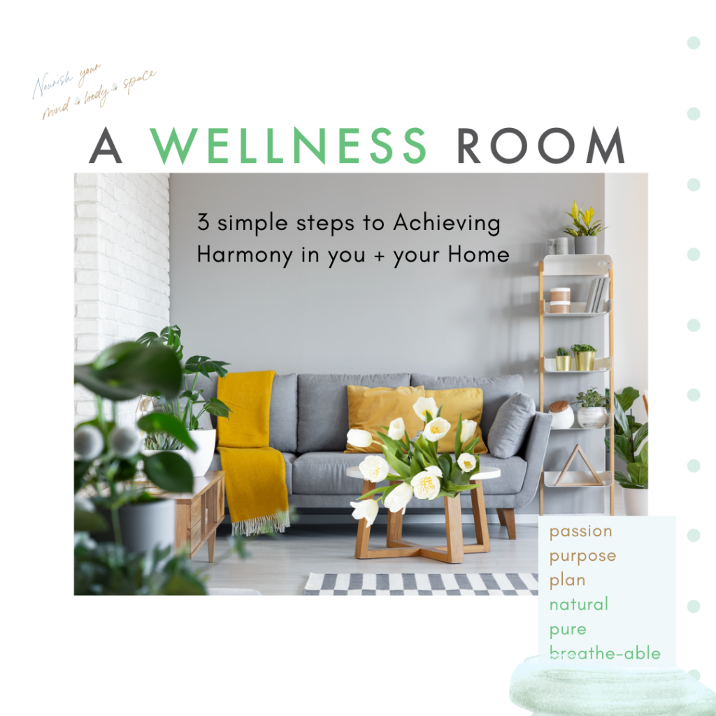 A Wellness Room - 3 simple steps to Achieving Harmony in you + your Home by Charisse Marei